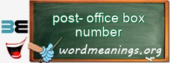 WordMeaning blackboard for post-office box number